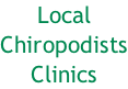 Local Chiropodists Clinics