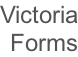 Victoria Forms